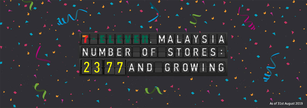 7 Eleven Malaysia Always There For You - 